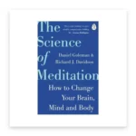 The Science of Meditation