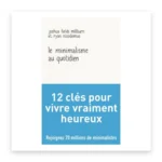 Le minimalisme au quotidien