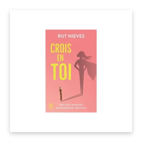 Crois en toi