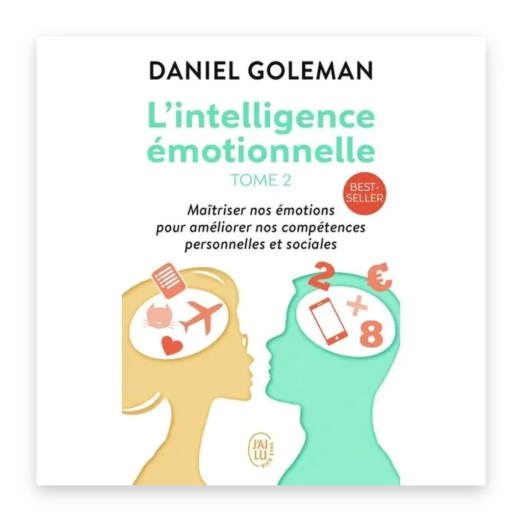 L'intelligence émotionnelle – Tome 2