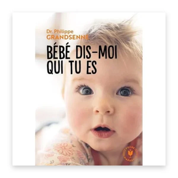 Bébé, dis-moi qui tu es