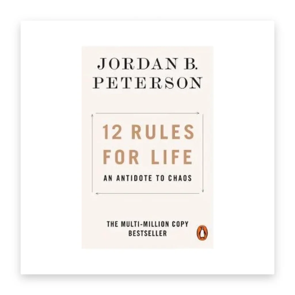 12 Rules for Life: An Antidote to Chaos