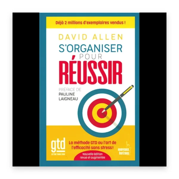 S'organiser pour réussir