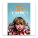 J'ai tout essayé