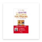 Les quatre accords toltèques