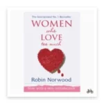 Women Who Love Too Much