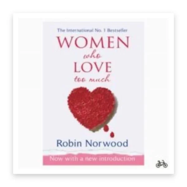 Women Who Love Too Much