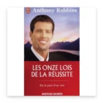 Les onze lois de la réussite