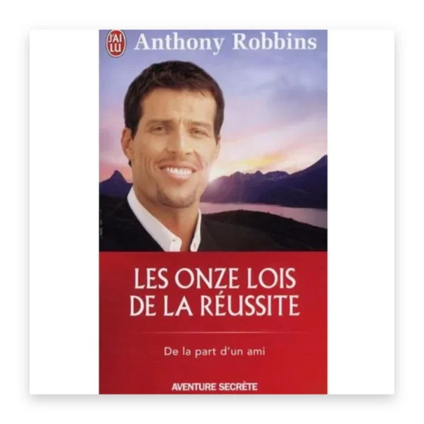 Les onze lois de la réussite
