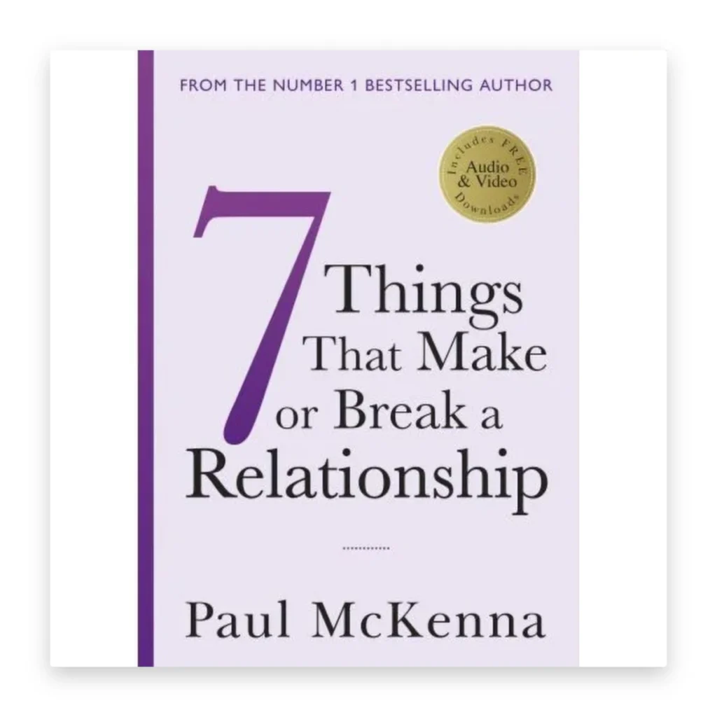 Seven Things That Make or Break a Relationship