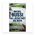Ne lâche pas ma main