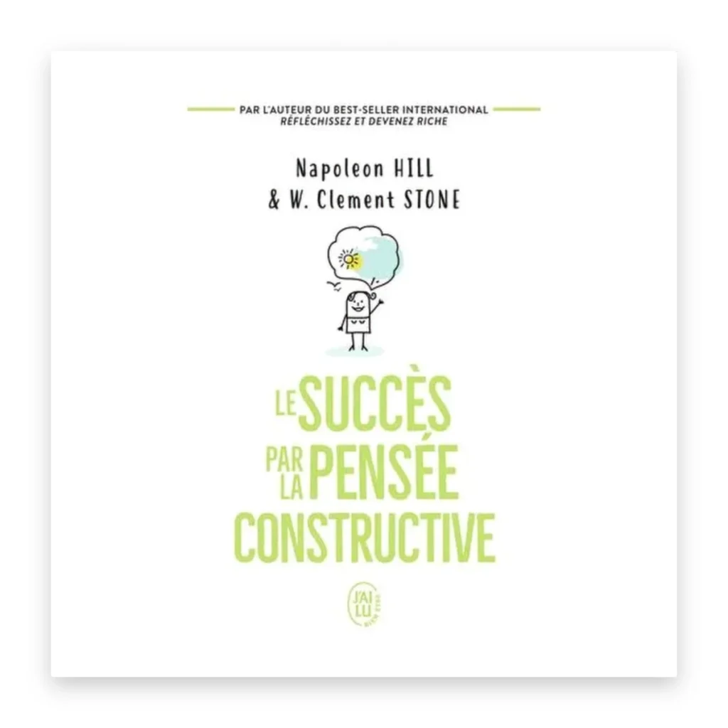 Le succès par la pensée constructive