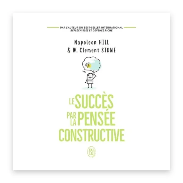 Le succès par la pensée constructive