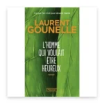 L'homme qui voulait être heureux