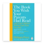 The Book You Wish Your Parents Had Read