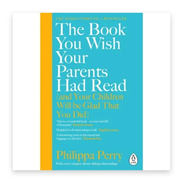 The Book You Wish Your Parents Had Read