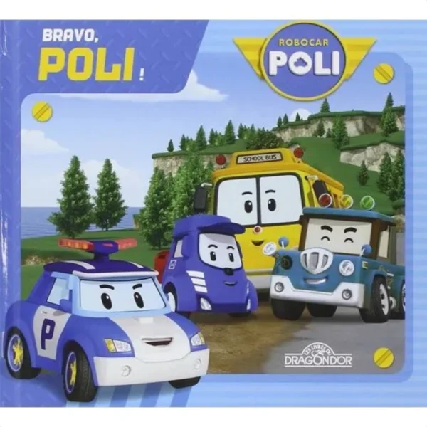Histoire Robocar Poli : Bravo, Poli !