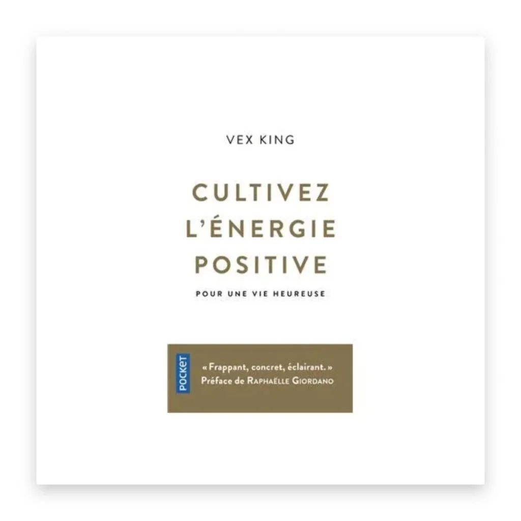 Cultivez l'énergie positive