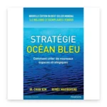 Stratégie Océan Bleu (2e édition)