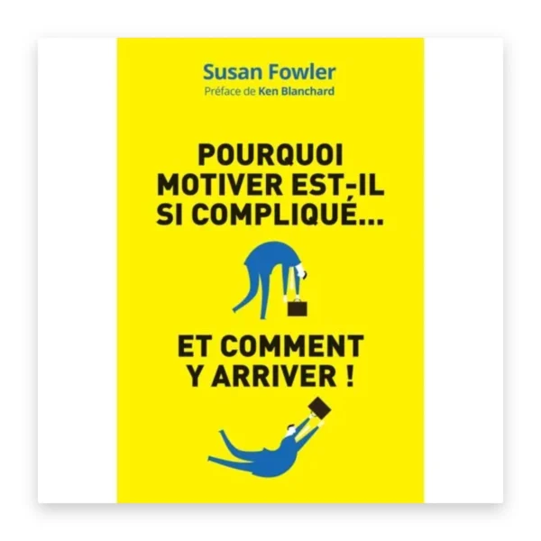 Pourquoi motiver est-il si compliqué ?