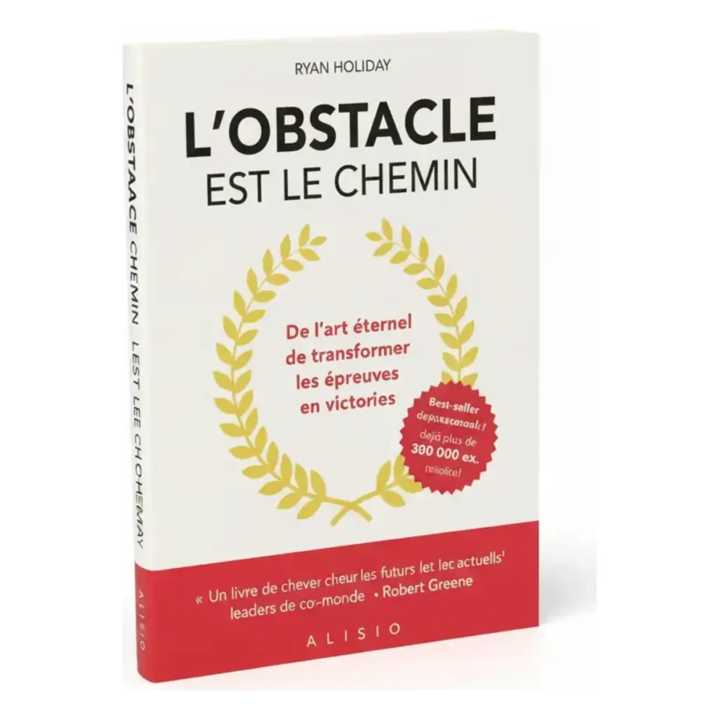 L'obstacle est le chemin